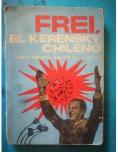 Frei, el Kerensky chileno (Usado)