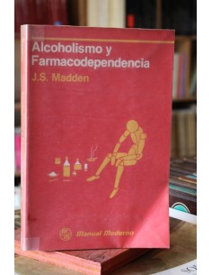 Alcoholismo y Farmacodependencia (Usado)