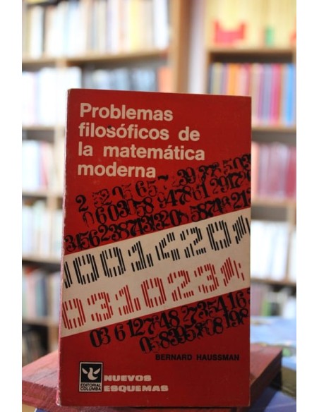 Problemas filosóficos de la matemática moderna *Subrayado (Usado) Problemas filosóficos de la matemática moderna *Subrayado (Usado)