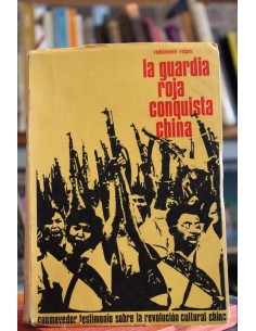 La guardia roja conquista China (Usado)