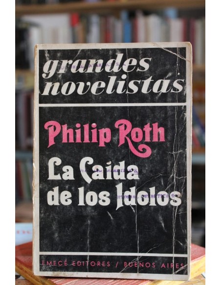 La caída de los Ídolos (Usado) La caída de los Ídolos (Usado)