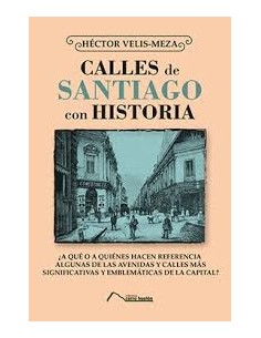 Calles de Santiago con historia (Nuevo)