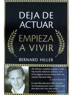 Deja de actuar Empieza a vivir (Nuevo)