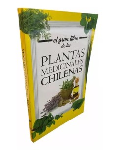 El gran libro de las plantas medicinales chilenas (Nuevo)
