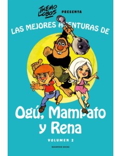 Las mejores aventuras de Ogú, Mampato y Rena (Nuevo)