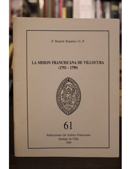 La misión franciscana de Villocura (1793-1799) (Usado)