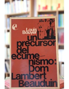 Un precursor del ecumenismo: Dom Lambert Beauduin (Usado)