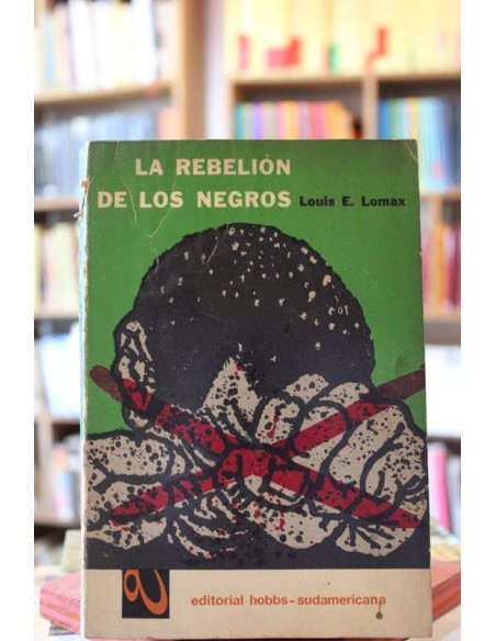 La rebelión de los negros (Usado) La rebelión de los negros (Usado)