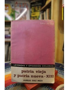 Patria vieja y patria nueva  XIII (Usado)