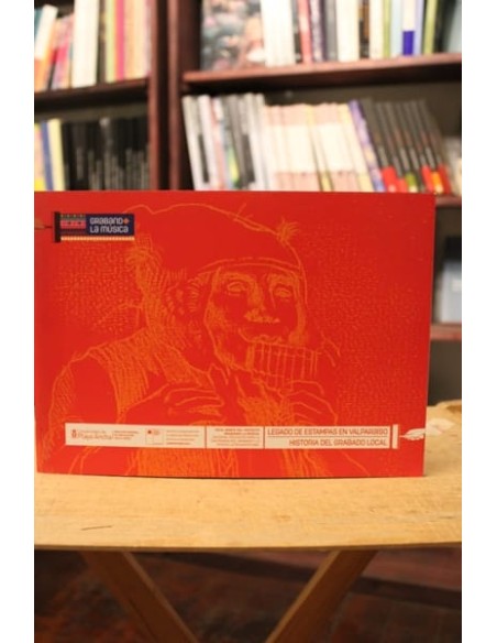 Legado de estampas en Valparaíso / Historia del grabado local (Usado)