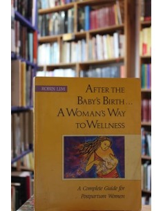 After the Babys Birth A Womans Way to Wellnes (Usado)