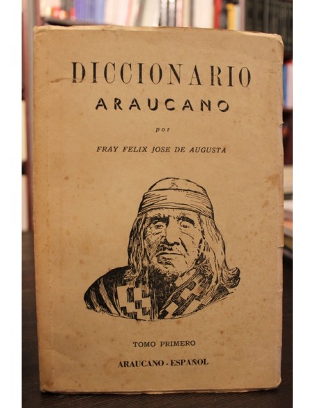Diccionario Araucano. Tomo Primero (Usado) Diccionario Araucano. Tomo Primero (Usado)