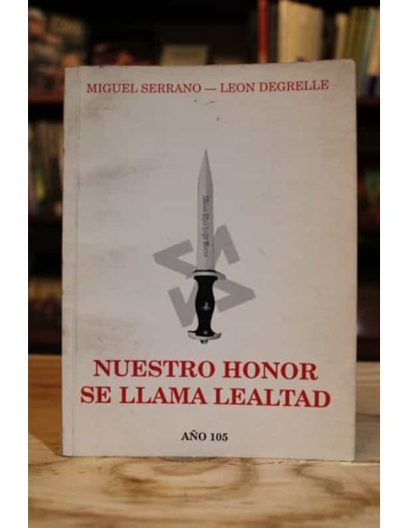 Nuestro honor se lama lealtad (Usado) Nuestro honor se lama lealtad (Usado)