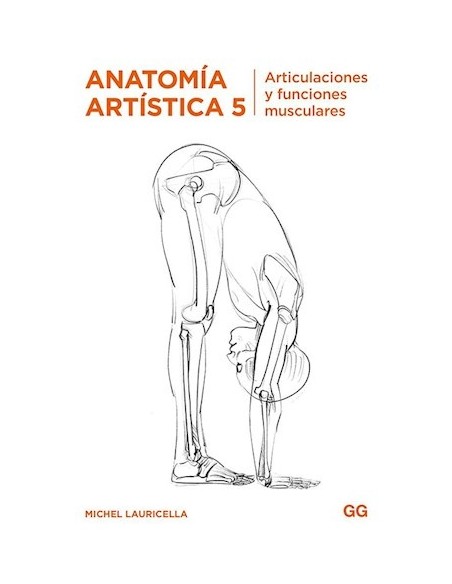 Anatomía artística 5 Articulaciones y funciones musculares (Nuevo) Anatomía artística 5 Articulaciones y funciones musculares (Nuevo)