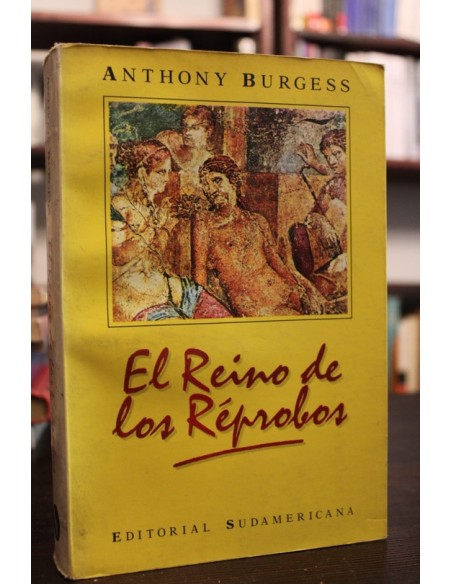 El reino de los réprobos (Usado) El reino de los réprobos (Usado)