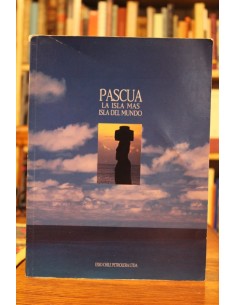 Pascua. La isla más isla del mundo (Usado)