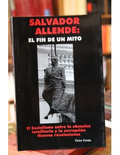 Salvador Allende: El fin de un mito (Usado)
