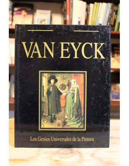 Los Genios Universales de la Pintura Van Eyck (Usado) Los Genios Universales de la Pintura Van Eyck (Usado)