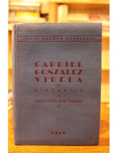 Gabriel González Videla. Biografía (Usado)