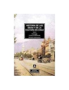 Historia de las ideas y de la cultura en Chile Tomo II (Usado)