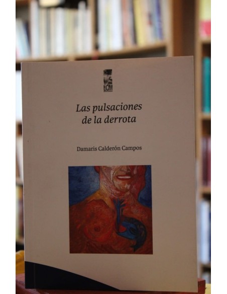 Las pulsaciones de la derrota (Usado) Las pulsaciones de la derrota (Usado)