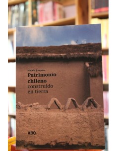 Patrimonio chileno construido en tierra (Usado)