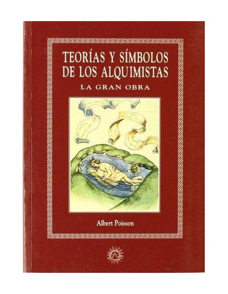 Teorías y símbolos de los alquimistas (Nuevo) Teorías y símbolos de los alquimistas (Nuevo)