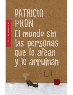 El mundo sin las personas que lo afean y lo arruinan (Usado)