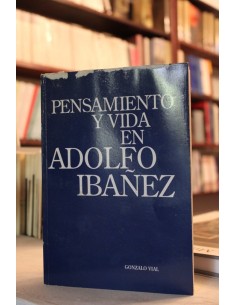 Pensamiento y vida en Adolfo Ibañéz (Usado)