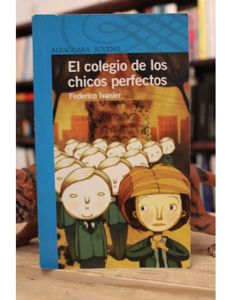 El colegio de los chicos perfectos (Usado) El colegio de los chicos perfectos (Usado)