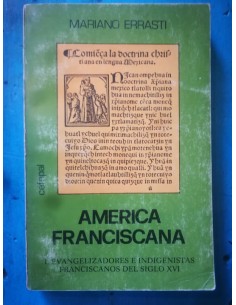 América Franciscana. I. Evangelizadores e indigenistas  franciscanos del siglo XVI (Usado)