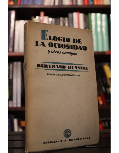 Elogio de la ociosidad y otros ensayos (Usado) Elogio de la ociosidad y otros ensayos (Usado)
