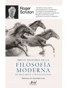 Breve historia de la filosofía moderna: de Descartes a Wittgenstein (Nuevo)