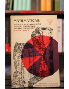 Matemáticas: episodios históricos desde Babilonia hasta Ptolomeo (Usado)