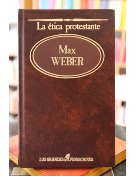 La ética protestante y el espíritu del capitalismo  (Usado) La ética protestante y el espíritu del capitalismo  (Usado)