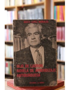 Hijo de ladrón, novela de aprendizaje antiburguesa (Usado)