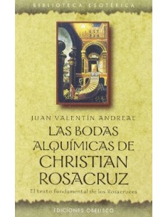 Las bodas alquímicas de Christian Rosacruz (Nuevo)