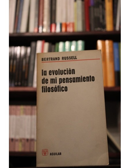 La evolución de mi pensamiento filosófico (Usado) La evolución de mi pensamiento filosófico (Usado)