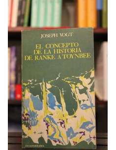 El concepto de la historia de Ranke a Toynbee (Usado)
