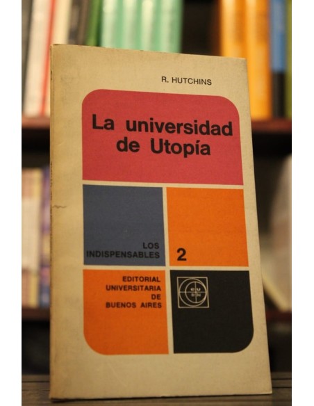 La universidad es Utopía (Usado) La universidad es Utopía (Usado)