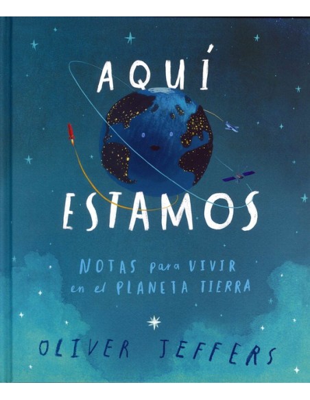 Aquí estamos Notas para vivir en el planeta Tierra (Nuevo)