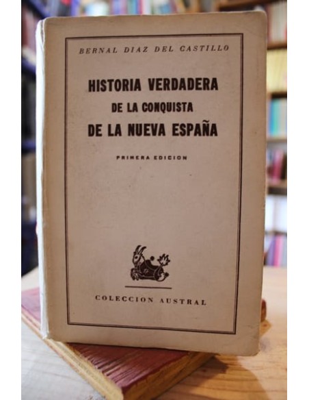 Historia verdadera de la conquista de la nueva España (Usado)