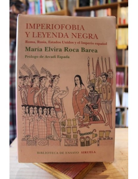 Imperiofobia y leyenda negra Roma,Rusia, Estados Unidos y el Imperio Español (Usado)