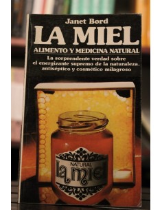 La miel. Alimento y medicina natural (Usado)