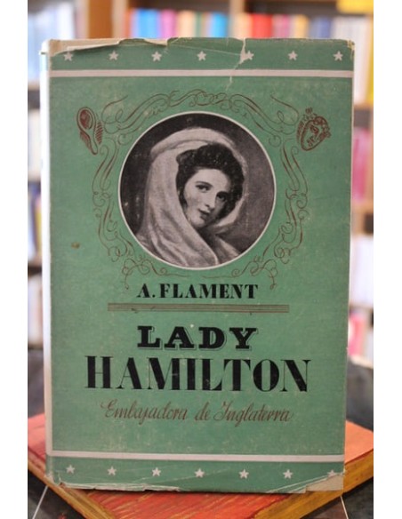 Lady Hamilton. Embajadora de Inglaterra (Usado) Lady Hamilton. Embajadora de Inglaterra (Usado)