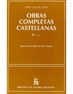 Obras completas castellanas de Fray Luis de León Tomo II (Nuevo)