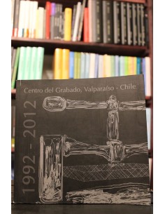 Centro del Grabado, Valparaíso  Chile 1992  2012 (Usado)