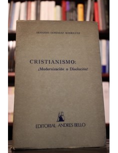 Cristianismo: ¿Modernización o Disolución? (Usado)