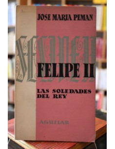 Felipe II (las soledades del rey) (Usado)