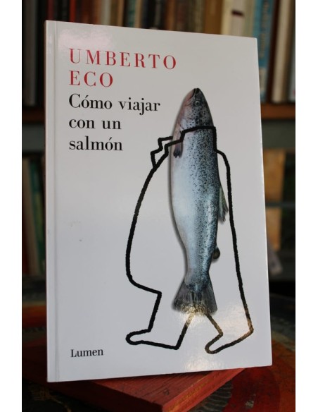 Cómo viajar con un salmón (Usado) Cómo viajar con un salmón (Usado)